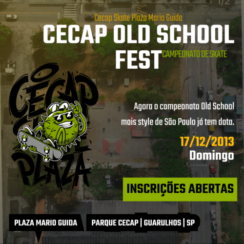 Campeonato de Skate Cecap Old School Fest 2023 - Inscrições abertas.